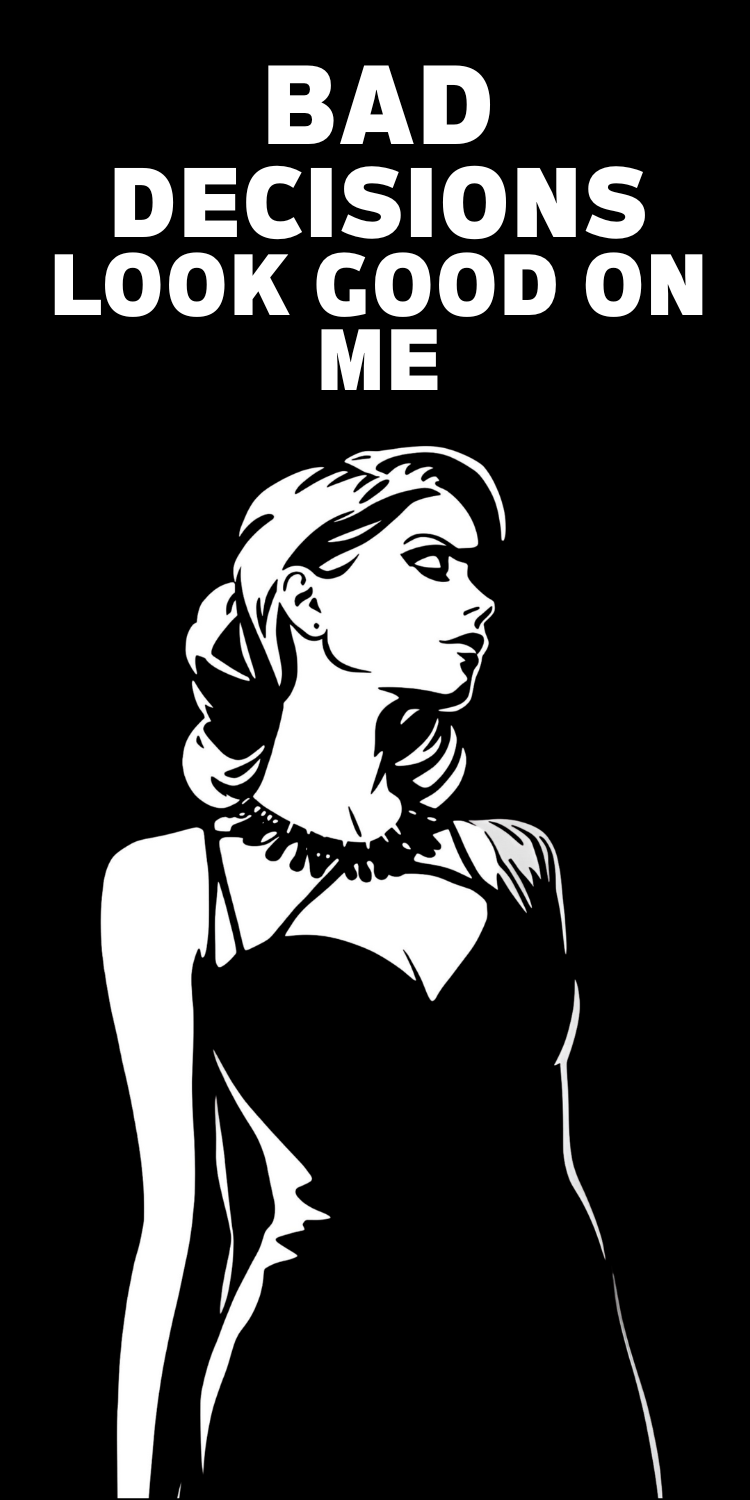 Bad Decisions Look Good on Me Water Bottle